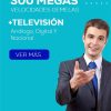 300 MB de Internet + Televisión Con 151 Canales