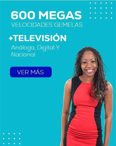 600 MB de Internet + Televisión Con 151 Canales