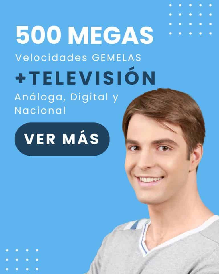 500 MB de Internet + Televisión Con 151 Canales